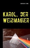 Karol, der Weißmagier