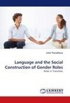 Language and the Social Construction of Gender Roles