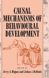 Causal Mechanisms of Behavioural Development