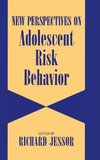 Jessor, R: New Perspectives on Adolescent Risk Behavior