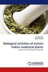 Biological activities of certain Indian medicinal plants