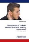 Developmental Tasks of Adolescents with Hearing Impairment