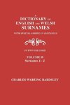 A Dictionary of English and Welsh Surnames, with Special American Instances. In Two Volumes. Volume II, Surnames J-Z