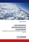 HOLOGRAPHIC INTERFEROMETRY ASSESSMENT