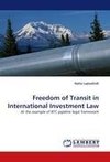 Freedom of Transit in International Investment Law