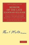Memoir of the Late Hannah Kilham