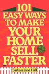 101 Easy Ways to Make Your Home Sell Faster