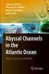 Abyssal Channels in the Atlantic Ocean