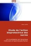 Etude de l'action bioprotectrice des sucres