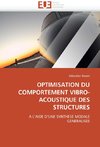 OPTIMISATION DU COMPORTEMENT VIBRO-ACOUSTIQUE DES STRUCTURES