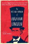 The Wit and Wisdom of Abraham Lincoln