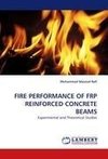 FIRE PERFORMANCE OF FRP REINFORCED CONCRETE BEAMS