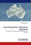 Searching Better Lifestyle in Migration