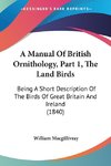 A Manual Of British Ornithology, Part 1, The Land Birds