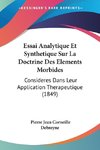 Essai Analytique Et Synthetique Sur La Doctrine Des Elements Morbides