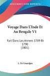 Voyage Dans L'Inde Et Au Bengale V1