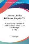 Oeuvres Choisies D'Etienne Pasquier V1