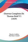 Oeuvres Completes De Thomas Reid V5 (1829)