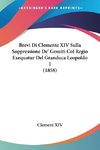 Brevi Di Clemente XIV Sulla Soppressione De' Gesuiti Col Regio Exequatur Del Granduca Leopoldo I (1858)