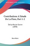 Contributions A L'etude De La Flore, Part 1-2