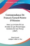 Correspondance De Francois Gerard Peintre D'Histoire