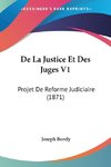 De La Justice Et Des Juges V1