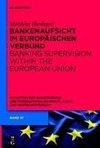 Bankenaufsicht im Europäischen Verbund