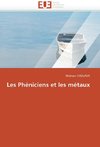 Les Phéniciens et les métaux