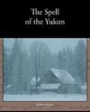 The Spell of the Yukon