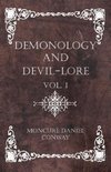 Demonology And Devil-Lore - Vol. I