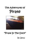 The Adventures of Pirate - Pirate in the Dock