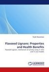 Flaxseed Lignans: Properties and Health Benefits