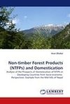 Non-timber Forest Products (NTFPs) and Domestication