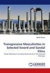 Transgressive Masculinities in Selected Sword and Sandal Films