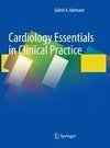 Cardiology Essentials in Clinical Practice