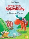 Der kleine Drache Kokosnuss 14 und die starken Wikinger