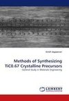 Methods of Synthesizing TiC0.67 Crystalline Precursors