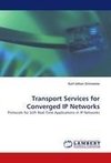 Transport Services for Converged IP Networks