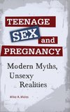 Teenage Sex and Pregnancy