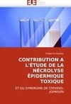 CONTRIBUTION A L'ÉTUDE DE LA NÉCROLYSE ÉPIDERMIQUE TOXIQUE