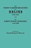 The First Parish Register of Belize, 1794-1810, and the First Four Censuses, 1816-1826