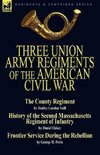 Three Union Army Regiments of the American Civil War