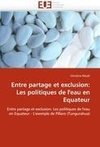 Entre partage et exclusion: Les politiques de l'eau en Equateur