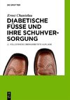 Diabetische Füße und ihre Schuhversorgung