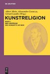 Kunstreligion 01. Der Ursprung des Konzepts um 1800