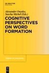 Cognitive Perspectives on Word Formation