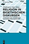 Religion in bioethischen Diskursen