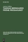 Thomas Bernhards frühe Prosakunst