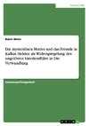 Die mysteriösen Motive und das Fremde in Kafkas Helden als Widerspiegelung des ungelösten Vaterkonflikts in Die Verwandlung