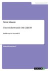 Unterrichtsstunde: Die Zahl Pi